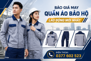 báo giá may quần áo bảo hộ lao động mới nhất
